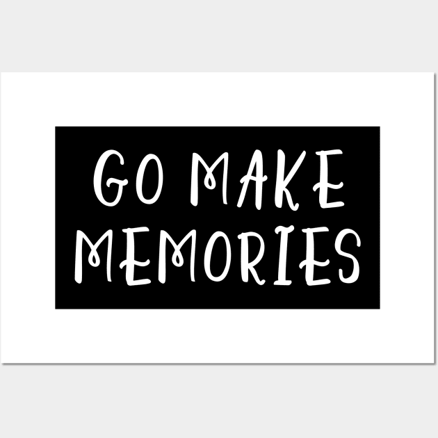 Go Make Memories Wall Art by Red